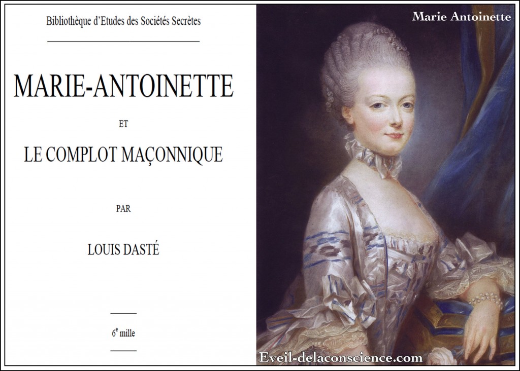 Marie Antoinette et Le complot Maçonnique