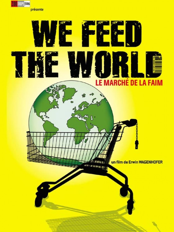 We Feed the World - le marché de la faim streaming